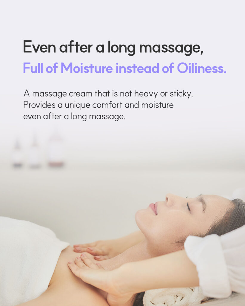 Dr.Sante Azulene Soother Massage Cream (1000ml) Large-Capacity Massage Cream for Face, Décolleté, Body & Legs A rich, nourishing cream infused with moisturizing and vegetable oils to keep skin hydrated and supple. Its non-sticky, non-greasy texture allows for long massage sessions while leaving only a soft, hydrated finish. Safe to use with heated beauty devices, thanks to its gentle and stable formula. The absorbable texture means there’s no need to wipe off after massage simply let it absorb into the skin. If excess product remains from a long massage, gently wipe away any residue. Dr.Sante Azulene Soother Massage Cream Ingredients AQUA, Helianthus Annuus (Sunflower) Seed Oil, Ethylhexyl Stearate, Caprylic/Capric Glycerides, Glycerine, Butylene Glycol, Olea Europaea (Olive) Fruit Oil, 1,2-Hexanediol, Cetyl Alcohol, Glyceryl Stearate, Sorbitan Sesquioleate, Polysorbate 60, Stearic Acid, Butyrospermum Parkii (Shea) Butter, Arginine, Carbomer, Lavandula Angustifolia (Lavender) Extract, Tocopheryl Acetate, Triticum Vulgare (Wheat) Germ Oil, Acetyl Hexapeptide-8, Camellia Sinensis Leaf Extract, Rosa Centifolia Flower Water, Centella Asiatica Extract, Anthemis Nobilis Flower Extract, Hamamelis Virginiana Extract, Aloe Vera Leaf Extract, Guaiazulene, Fragrance, Disodium EDTA Dr. SANTE – KOREA NO.1 AESTHETIC BRAND Loved by Korean estheticians and K-beauty customers Beautiful skin starts from here. | You’ll hear the difference in your skin – with Dr. SANTE