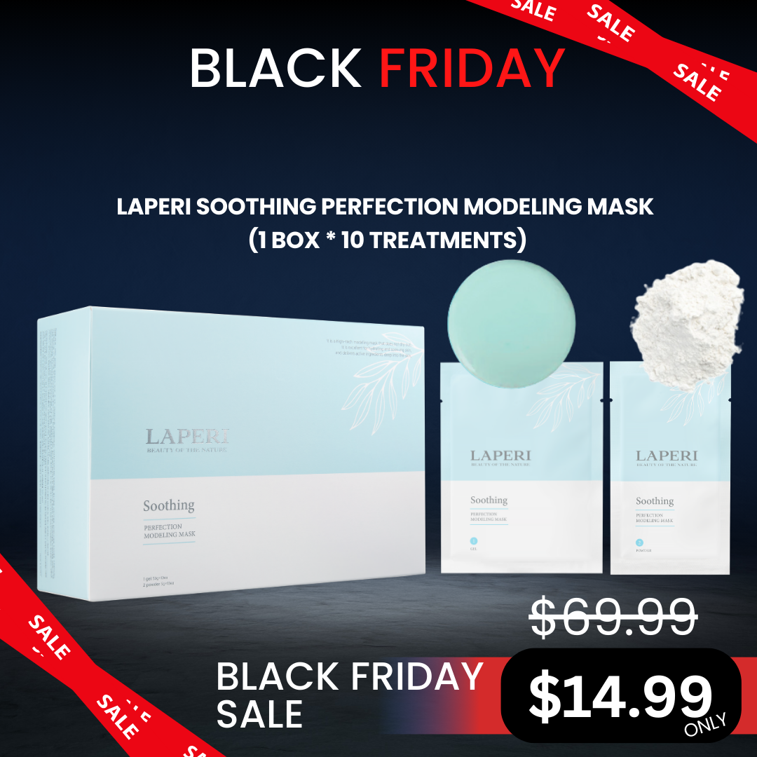 Laperi Modeling Mask (1 box / 10 treatments)_Black Friday Sale Log in or register now to access special pricing. Laperi the nature inspires aesthetic. It is a high-tech modeling mask that does not dry out. It is excellent for hydrating and soothing skin and delivers active ingredients deep into the skin. The Laperi Perfection Modeling Mask is a high-tech facial pack with a special formulation that does not dry for 72 hours. It is used by mixing high-concentration essence gel and high-quality glucose powder without mixing water. Compared to general modeling, it has a very good sense of moisture and cooling, and has excellent adhesion, effectively delivering active ingredients to the depth of the skin. It is convenient because it can be used without weighing, and it is clean because there is no residue left after removal. Laperi Soothing Perfection Modeling Mask (1box /10ea) - Black Friday Sale Price - It is a mask that soothes sensitive and dry skin. Borge extract comfortably soothes red and hot skin, and kelp extract moisturizes and smoothes the texture of the skin. Laperi Firming Perfection Modeling Mas (1box / 10ea) Firming anti-aging mask that sagging and aged skin or stressed skin. Laperi Purifying Perfection Modeling Mask (1box / 10ea) This Modeling mask soothes oily and purifies pores.