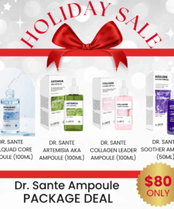 Dr. Sante Ampoule Package_Black Friday Sale Log in or register now to access special pricing. Dr. SANTE – KOREA NO.1 AESTHETIC BRAND Since its establishment in 2003, Sante Cosmetic Co., Ltd. has consistently researched and developed the Azulene Soother series for dry skin and the Artemisia AKA series for sensitive skin. Beautiful skin starts from here. | You’ll hear the difference in your skin – with Dr. SANTE Dr. Sante Hyaluad Core Ampoule (100ml) Deeply replenishes moisture with 8 types of hyaluronic acid to hydrate the skin from within. Dr. Sante Artemisia AKA Ampoule (100ml)  Ampoule for oily skin, acne skin | Recommended to all skin types, troubled skin, problematic skin Dr. Sante Collagen Leader AMpoule (100ml) Collagen Leader Ampoule is a skin elasticity improvement ampoule. Provides vitality and moisture to skin that is losing its original strength and elasticity, and helps to recover the skin’s original vitality and health by tightly filling in the sagging skin and promoting skin turnover. Dr. Sante Azulene Soother Ampoule (50ml) Contains the highest concentration of Guaiac Azulene (1,000ppm) — the ultimate soothing moisture ampoule. Dr. Sante Hyaluad Core Ampoule Ingredients: Water, Butylene Glycol, Panthenol, Dipropylene Glycol, Saccharomyces Ferment Lysate Filtrate, Lactobacillus Ferment Lysate, Rosa Damascena Flower Water, Sodium Hyaluronate, Sodium Acetylated Hyaluronate, Sodium Hyaluronate Crosspolymer, Hyaluronic Acid, Hydrolyzed Sodium Hyaluronate, Potassium Hyaluronate, Hydrolyzed Hyaluronic Acid, Hydroxypropyltrimonium Hyaluronate, Aphanothece Sacrum Polysaccharides, Xylitylglucoside, Xylitol, Anhydroxylitol, Melissa Officinalis Leaf Extract, Caprylhydroxamic Acid, Melia Azadirachta Flower Extract, Kluyveromyces Extract, Coccinia Indica Fruit Extract, Melia Azadirachta Leaf Extract, Hydrolyzed Vegetable Protein, Aloe Barbadensis Flower Extract, Solanum Melongena (Eggplant) Fruit Extract, Paeonia Lactiflora Extract, Ocimum Sanctum Leaf Extract, Corallina Officinalis Extract, Curcuma Longa (Turmeric) Root Extract, Pentylene Glycol, Maltodextrin, Hydroxyethyl Acrylate/Sodium Acryloyldimethyl Taurate Copolymer, Glucose, Citric Acid, Propanediol, Polysorbate 60, Caprylyl Glycol, 1,2-Hexanediol, Sorbitan Isostearate, Polyglyceryl-10 Laurate, Ethylhexylglycerin, Methylpropanediol, Fragrance Dr. Sante Artemisia AKA Ampoule Ingredients: Artemisia Capillaris Extract (67%), Niacinamide (150,000 ppm), Glycerin, Butylene Glycol, Dipropylene Glycol, Water, 1,2-Hexanediol, Capryloyl Salicylic Acid, Hibiscus Abelmoschus Extract, Dioscorea Japonica Root Extract, Chondrus Crispus Extract, Linum Usitatissimum (Linseed) Seed Extract, Salvia Hispanica Seed Extract, Erythritol, Allantoin, Dimethyl Sulfone, Lavandula Angustifolia (Lavender) Flower Water, Melaleuca Alternifolia (Tea Tree) Extract, Pyrus Malus (Apple) Fruit Extract, Camellia Sinensis Leaf Extract, Melia Azadirachta Leaf Extract, Salix Alba (Willow) Bark Extract, Sodium Hyaluronate, Lactic Acid/Glycolic Acid Copolymer, Polyvinyl Alcohol, Centella Asiatica Extract, Lecithin, Paeonia Suffruticosa Root Extract, Mannitol, Ethylhexylglycerin, Panthenol, Carthamus Tinctorius (Safflower) Flower Extract, Gardenia Florida Fruit Extract, Dextrin, Arginine, Betaine, Corallina Officinalis Extract, Melia Azadirachta Bark Extract, Ocimum Sanctum Leaf Extract, Moringa Oleifera Seed Oil, Hydroxyacetophenone, Ammonium Acryloyldimethyltaurate/VP Copolymer, Polyglyceryl-4 Laurate, Caprylyl Glycol, Caprylyl/Capryl Glucoside, Polyglyceryl-10 Laurate, Carbomer, Pentylene Glycol, Disodium EDTA, Fragrance Dr. Sante Collagen Leader AMpoule Ingredients: Water, Glycerin, Butylene Glycol, Dimethicone, Human Stem Cell Conditioned Media (48,500ppm), Niacinamide, Cetyl Ethylhexanoate, Isostearyl Isostearate, Panthenol, Polyglyceryl-3 Methylglucose Distearate, Hydrolyzed Collagen (10,000ppm), Rosa Centifolia Flower Water, Ceramide NP, Palmitoyl Tripeptide-1, Palmitoyl Pentapeptide-4, Hexapeptide-9, Acetyl Hexapeptide-8, Tripeptide-1, Copper Tripeptide-1, Melissa Officinalis Leaf Extract, Maltodextrin, Carbomer, Caprylyl Glycol, 1,2-Hexanediol, Xanthan Gum, Caprylhydroxamic Acid, Adenosine, Disodium EDTA, Polyglyceryl-10 Laurate, Cyanocobalamin, Methylpropanediol, PEG-8 Isostearate, Sodium Citrate, Citric Acid, Tromethamine, Fragrance Dr. Sante Azulene Soother Ampoule Ingredients: Chamomile Flower Water (79%), Purified Water, Butylene Glycol, Dipropylene Glycol, Methylpropanediol, 1,2-Hexanediol, Glycerin, Sodium Hyaluronate Crosspolymer, Sodium Acetylated Hyaluronate, Hydroxypropyltrimonium Hyaluronate, Hydrolyzed Hyaluronic Acid, Potassium Hyaluronate, Hydrolyzed Sodium Hyaluronate, Sodium Hyaluronate, Sodium Guanylate Sulfonate (1,000 ppm), Centella Asiatica Extract, Beta-Glucan, Bottle Gourd Extract, Lotus Root Extract, Raspberry Extract, Acai Palm Fruit Extract, Rosehip Extract, Cranberry Extract, Vitis Vinifera (Grape) Fruit Extract, Elderberry Fruit Extract, Strawberry Extract, Panthenol, Pentylene Glycol, Caprylyl Glycol, Tocopheryl Acetate, Phytosterol Isostearate, Caprylic/Capric Triglyceride, Hydroxyacetophenone, Squalane, Carbomer, Tromethamine, Sodium Hyaluronate, Disodium EDTA, Fragrance, Ethylhexylglycerin.
