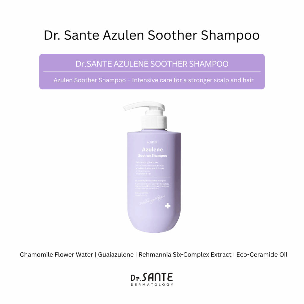 Dr. Sante Azulene Soother Shampoo (500ml) / Dr. Sante Azulene Soother Treatment (500ml) Option 1. Dr. Sante Azulene Soother Shampoo (500ml) Option 2. Dr. Sante Azulene Soother Treatment (500ml) Option 3. Dr. Sante Azulene Soother Shampoo (500ml)  + Dr. Sante Azulene Soother Treatment (500ml) Soothe the scalp from within and strengthen hair from root to tip! 1.Scalp & Hair Care in One Helps relieve hair loss symptoms while repairing damaged hair. 2. Tangle-Free Softness Leaves hair silky smooth — even when used without conditioner. 3. Perfume-Like Fragrance A long-lasting scent that stays with you all day. 4. Low Irritation Formula Dermatologically tested and gentle enough for daily use.