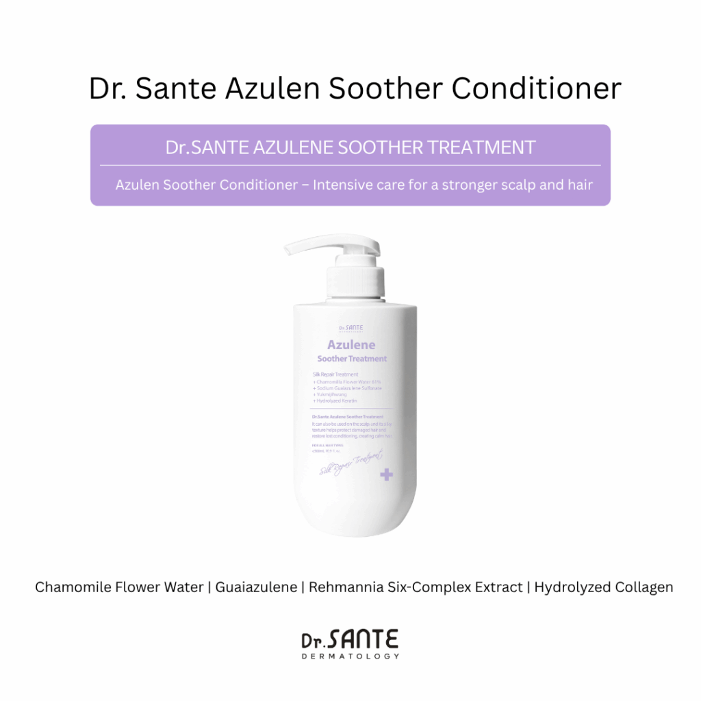 Dr. Sante Azulene Soother Shampoo (500ml) / Dr. Sante Azulene Soother Treatment (500ml) Option 1. Dr. Sante Azulene Soother Shampoo (500ml) Option 2. Dr. Sante Azulene Soother Treatment (500ml) Option 3. Dr. Sante Azulene Soother Shampoo (500ml)  + Dr. Sante Azulene Soother Treatment (500ml) Soothe the scalp from within and strengthen hair from root to tip! 1.Scalp & Hair Care in One Helps relieve hair loss symptoms while repairing damaged hair. 2. Tangle-Free Softness Leaves hair silky smooth — even when used without conditioner. 3. Perfume-Like Fragrance A long-lasting scent that stays with you all day. 4. Low Irritation Formula Dermatologically tested and gentle enough for daily use.