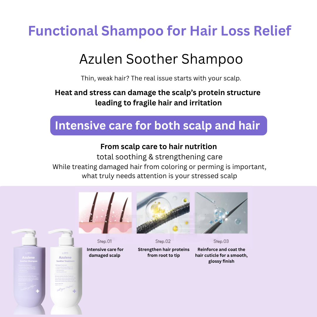 Dr. Sante Azulene Soother Shampoo (500ml) / Dr. Sante Azulene Soother Treatment (500ml) Option 1. Dr. Sante Azulene Soother Shampoo (500ml) Option 2. Dr. Sante Azulene Soother Treatment (500ml) Option 3. Dr. Sante Azulene Soother Shampoo (500ml) + Dr. Sante Azulene Soother Treatment (500ml) Soothe the scalp from within and strengthen hair from root to tip! 1.Scalp & Hair Care in One Helps relieve hair loss symptoms while repairing damaged hair. 2. Tangle-Free Softness Leaves hair silky smooth — even when used without conditioner. 3. Perfume-Like Fragrance A long-lasting scent that stays with you all day. 4. Low Irritation Formula Dermatologically tested and gentle enough for daily use.