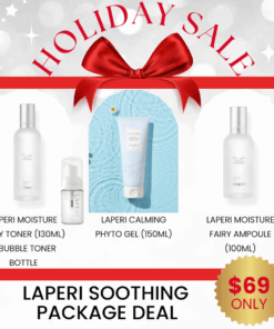 LAPERI Calming Care Package Deal_Black Friday Sale Log in or register now to access special pricing Black friday sale Laperi is a professional aesthetic skincare brand that captures the safe, stable, pure, and harmless energy of nature. Elevate your skin’s natural power with Laperi’s professional skincare solutions. What is included? Laperi Moisture Fairy Toner (130ml) + Bubble Toner Bottle Soft, airy bubbles melt gently into the skin. Quickly calming and soothing even the most sensitive skin. This product can be used as both watery type toner and bubble toner Laperi Calming Phyto Gel (150ml) Gentle Calming Gel to soothe and relieve sensitive skin (Aloevera, Feverfew extract, Laperi Moisture Fairy Ampoule (100ml) Highly condensed ampoule with 10 different types of hyaluronic acid to provide deep hydration to the skin. Laperi Moisture Fairy Toner Ingredients :  Purified water, seawater, propanediol, 1,2-hexanediol, silver grass extract, trehalose, propolis extract, Glycine soja (soybean) sprout extract, Ziziphus jujuba (jojoba) seed extract, Centella asiatica flower oil, Salvia oil, camellia oil, betaine, C12-14 pareth-12, butylene glycol, sodium stearate, citric acid, disodium EDTA, dimethylsilanol hyaluronate, hydrolyzed sodium hyaluronate, hydrolyzed hyaluronic acid, sodium hyaluronate crosspolymer, hydroxypropyltrimonium hyaluronate, sodium acetylated hyaluronate, sodium hyaluronate dimethylsilanol, ethylhexylglycerin, citronellol, geraniol, linalool Laperi Calming Phyto Gel Ingredients : Purified water, glycerin, 1,2-hexanediol, methylpropanediol, pentylene glycol, houttuynia cordata extract, mugwort extract, glycine soja (soybean) sprout extract, gold calendula flower extract, matricaire extract, piper extract, aloe vera leaf water, hydroxyethyl ethylcellulose, beta-glucan, ceramide NP, ethylhexylglycerin, sodium PCA, sodium hyaluronate, sodium acetylated hyaluronate, sodium hyaluronate crosspolymer, sodium hyaluronate dimethylsilanol, disodium EDTA, guaiazulene, ethylhexylglycerin Laperi Moisture Fairy Ampoule Ingredients:  Purified water, glycerin, 1,2-hexanediol, glyceryl stearate SE, methyl gluceth-20, methylpropanediol, niacinamide, dipotassium glycyrrhizate, betaine, panthenol, propolis extract, mugwort extract, houttuynia cordata extract, Glycine soja (soybean) sprout extract, Centella asiatica extract, hydrolyzed hyaluronic acid, sodium hyaluronate, squalane, caprylic/capric triglyceride, beta-glucan, polyglutamic acid, sodium PCA, sorbitan olivate, carbomer, butylene glycol, xanthan gum, tromethamine, ceramide NP, ethylhexylglycerin, phytosphingosine, disodium EDTA, sodium phytate, diisostearyl malate, hydrolyzed glycosaminoglycans, hydrogenated lecithin, hydroxyacetophenone, sodium acetylated hyaluronate, sodium hyaluronate crosspolymer, potassium hyaluronate, hydrolyzed sodium hyaluronate, sodium hyaluronate dimethylsilanol, sodium hyaluronate methacryloyloxyethyl phosphorylcholine crosspolymer, hydrolyzed sodium hyaluronate esters, sodium hyaluronate butyrate, hydroxypropyltrimonium hyaluronate, hydrolyzed hyaluronic acid stearoylphytosphingosine, ethylhexylglycerin, phenoxyethanol, citric acid, trehalose, ribose