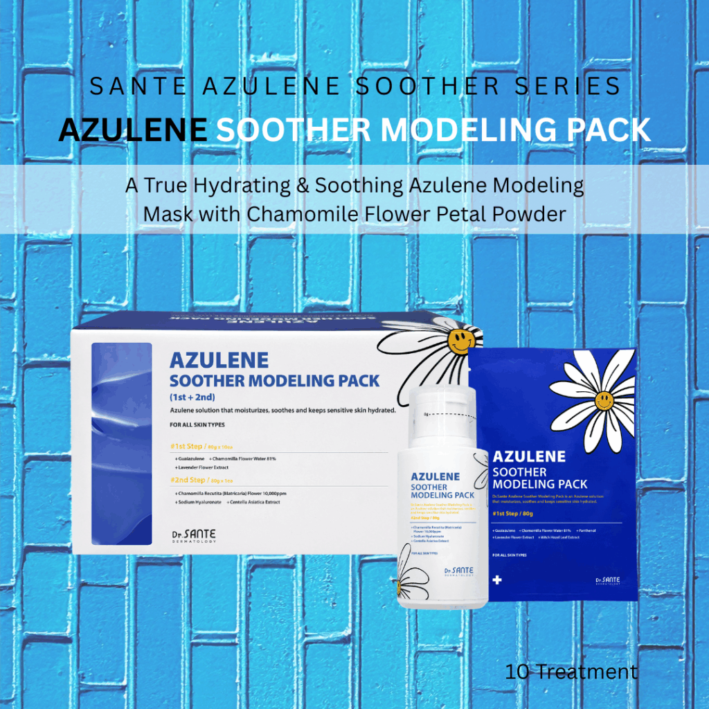 Dr. Sante Azulene Modeling Mask 10 treatment (no.1 8g*10, No.2 80g) Dr. SANTE – KOREA NO.1 AESTHETIC BRAND Since its establishment in 2003, Sante Cosmetic Co., Ltd. has consistently researched and developed the Azulene Soother series for dry skin and the Artemisia AKA series for sensitive skin. It has made e Beautiful skin starts from here. | You’ll hear the difference in your skin – with Dr. SANTE SANTE AZULENE SOOTHER SERIES - AZULENE SOOTHER MODELING PACK Chamomile Flower Water Azulene Formula Instead of purified water, the SANTE Azulene Soother Modeling Pack is formulated with chamomile flower water, a soothing ingredient known for its excellent calming and skin-resting benefits. It delivers deep hydration and comfort to tired, irritated skin. No-Water, Non-Drying Gel Modeling Pack The SANTE Azulene Soother Modeling Pack is a gel-type modeling pack that requires no water. It does not dry out and stays moist until removal, allowing for easy mixing, smooth application, and effortless peel-off. Instant Cooling & Soothing Care – Safe for Sensitive Skin The SANTE Azulene Soother Modeling Pack has completed a total of 11 clinical tests, including an immediate cooling effect test, low-irritation test, sensitive-skin suitability test, and soothing effect test against external irritation. It is a hydrating and calming modeling pack that even sensitive skin can use with confidence. Dr. Sante Azulene Modeling Mask Ingredients: 1.Matricaria Flower Water (79%), Purified Water, Dipropylene Glycol, PEG-75, Glycerin, Arginine, Butylene Glycol, Cellulose Gum, Panthenol, Sodium Chloride, 1,2-Hexanediol, Solanum Melongena (Eggplant) Fruit Extract, Lavandula Angustifolia (Lavender) Flower Extract, Lime Extract, Mangifera Indica (Mango) Fruit Extract, Vanilla Planifolia Fruit Extract, Hamamelis Virginiana (Witch Hazel) Extract, Peony Root Extract, Theobroma Cacao (Cocoa) Extract, Gardenia Florida Fruit Extract, Polyglyceryl-3 Methylglucose Distearate, Sodium Diethylhexyl Sulfosuccinate, PEG-60 Hydrogenated Castor Oil, Hydroxyacetophenone, Caprylic/Capric Triglyceride, Ulmarin, Tetrapotassium Pyrophosphate, Dipotassium Glycyrrhizate, Disodium EDTA, Bisabolol, Fragrance 2.Glucose, Corn Starch, Calcium Sulfate, Matricaria Flower Extract, Betaine, Sodium Hyaluronate, Adenosine, Portulaca Oleracea Extract, Centella Asiatica Extract, Trehalose, Allantoin, Astragalus Membranaceus Root Extract, Aloe Barbadensis Leaf Powder, Potassium Sorbate, Fragrance, Dipotassium Glycyrrhizate