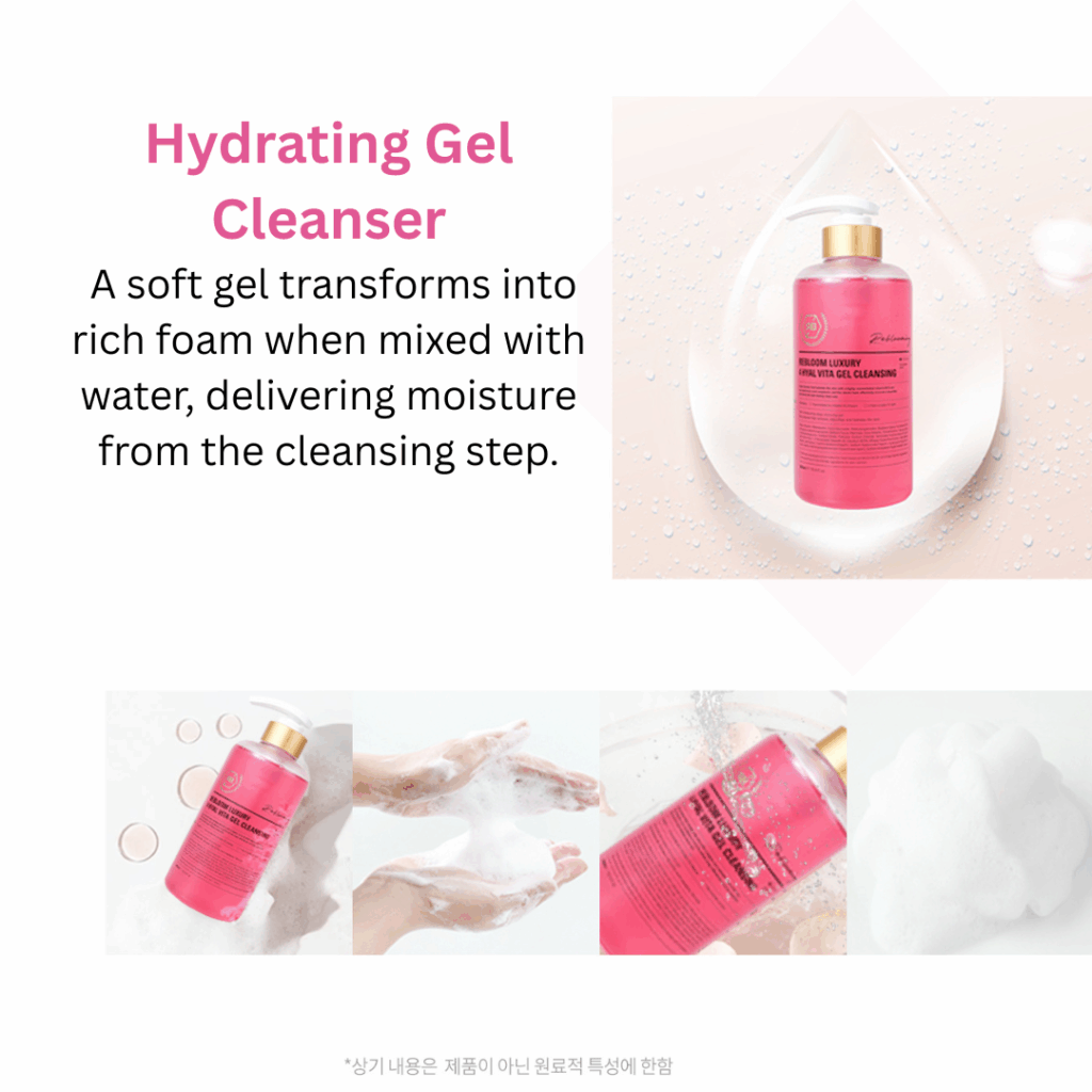 Rebloom Luxury 4 Hyal Vita Gel Cleansing (500ml) Rebloom is a premium aesthetic brand currently used in over 3,000 aesthetic clinics outside of Korea. The brand has been proven effective in skin regeneration, hydration, and soothing. Its products are used in aesthetic centers and dermatological research labs, and have been developed in collaboration with industry professionals and experts. Rebloom Luxury 4 Hyal Vita Gel Cleansing (500ml) A gel cleanser that hydrates the skin with highly concentrated vitamin B12 and four types of hyaluronic acid complexes. Its dense foam effectively removes impurities, leaving the skin clean and refreshed. Ingredients: Purified Water, Glycerin, Maltodextrin, Coco-Glucoside, Methylpropanediol, Butylene Glycol, Acrylates/C10-30 Alkyl Acrylate Crosspolymer, Sodium Cocoyl Alaninate, Cocobetain, Tromethamine, Caprylyl Glycol, Ethylhexylglycerin, Sodium Citrate, Fragrance, Sodium Chloride, Cacao Peel Extract, Citrus Seed Extract, 1,2-Hexanediol, Stearic Acid, Disodium EDTA, Portulaca Oleracea Extract, Aloe Barbadensis Leaf Extract, Cyanocobalamin (40,000 ppm), Sodium Hyaluronate (10 ppm), Hydrolyzed Sodium Hyaluronate (1 ppm), Hydroxypropyltrimonium Hyaluronate (1 ppm), Sodium Acetylated Hyaluronate (0.1 ppm)