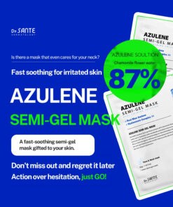 Dr.Sante Azulene Semi-Gel Mask (33g*10pcs) | Face & Neck Mask Login to see professional pricing Refresh and calm sensitive skin with the Dr. Sante Azulene Semi-Gel Mask, a premium face and neck mask infused with 33g of hydrating essence. Made with a biodegradable bamboo fiber semi-gel sheet, it delivers intensive moisture while adhering comfortably to both the face and neck for maximum absorption. Key Benefits Soothes Sensitive Skin with Guaiazulene Formulated with Guaiazulene, a soothing ingredient known for helping calm irritated and sensitive skin. Leaves skin feeling comfortable, refreshed, and balanced. Biodegradable Bamboo Fiber Semi-Gel Sheet Made from natural bamboo fiber bonded with a hydrogel (H₂O) structure. Soft, breathable, and biodegradable for a comfortable fit and enhanced moisture delivery. Adheres seamlessly to both the face and neck. 33g of Intensive Hydrating Essence Each mask contains 33g of nourishing essence, equivalent to the amount found in more than six 5ml ampoules. Delivers long-lasting hydration while helping improve skin softness and radiance. Texture A lightweight, sky-blue hydrating essence infused with 33g of moisture-rich formula. The semi-gel sheet hugs the contours of the face and neck, allowing the soothing essence to absorb evenly while providing intensive hydration and calming care. Recommended For Sensitive skin Dry or dehydrated skin Skin needing soothing after environmental stress Anyone looking for intensive face and neck hydration How to Use After cleansing, prepare your skin with Dr. Sante Azulene Soother Toner. Remove the Dr. Sante Azulene Semi-Gel Mask from the pouch and apply it evenly to the face and neck. Apply any remaining essence from the pouch over the mask for an extra boost of hydration. Leave on for 7–10 minutes. Remove the mask and gently pat the remaining essence into the skin until fully absorbed. Size: 33g × 1 Sheet Dr.Sante Azulene Semi-Gel Mask (33g*10pcs) | Face & Neck Mask Ingredients: Chamomilla Recutita (Matricaria) Flower Water (87%), Glycereth-26, 1,2-Hexanediol, Glycerin, Centaurea Cyanus Flower Extract, Guaiazulene, Sodium Hyaluronate, Hyaluronic Acid, Sodium Hyaluronate Crosspolymer, Hydrolyzed Glycosaminoglycans, Hydrolyzed Sodium Hyaluronate, Hydrolyzed Hyaluronic Acid, Sodium Acetylated Hyaluronate, Dimethylsilanol Hyaluronate, Hydroxypropyltrimonium Hyaluronate, Chamomilla Recutita (Matricaria) Flower Extract, Centella Asiatica Extract, Viola Tricolor Extract, Clitoria Ternatea Flower Extract, Aloe Barbadensis Leaf Extract, Gardenia Florida Fruit Extract, Arnica Montana Flower Extract, Hedera Helix (Ivy) Extract, Camellia Sinensis Leaf Extract, Ceramide NP, Beta-Glucan, Panthenol, Pentylene Glycol, Hydrogenated Lecithin, Caprylic/Capric Triglyceride, Dextrin, Polyglutamic Acid, Deoxyphytantriyl Palmitamide MEA, Water, Cholesterol, Hydroxyethyl Acrylate/Sodium Acryloyldimethyl Taurate Copolymer, Simmondsia Chinensis (Jojoba) Seed Oil, Citrus Aurantium Dulcis (Orange) Peel Oil.