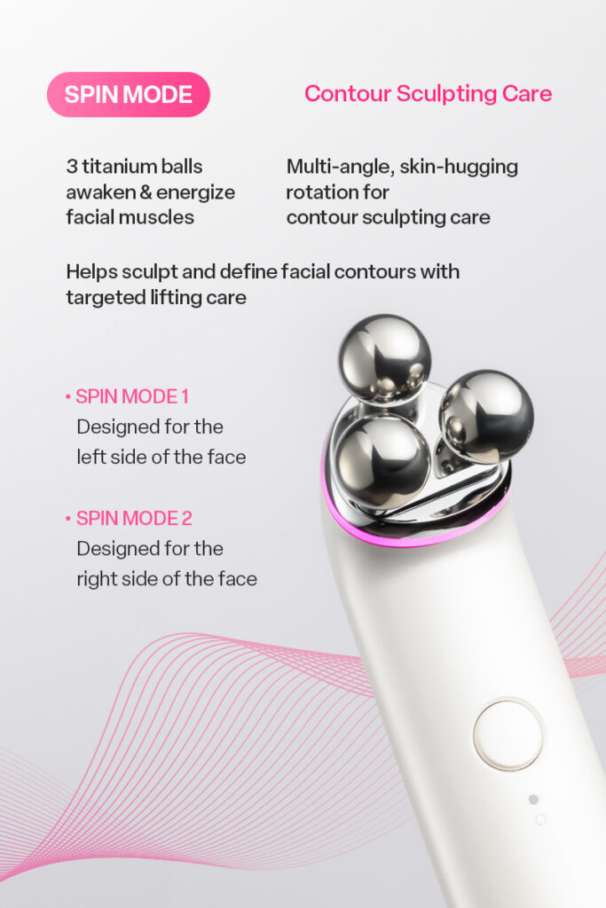 Cclime Prospin Facial Countouring & Firming Massage Device Cosmetic device 28 Years of Professional Esthetic Expertise, Built Into One Device. Prospin is a professional facial massage device actually used for contouring treatments at Cclime Esthetic salons, bringing 28 years of expertise in Korean facial massage techniques into your skincare routine. Designed to care for defined facial contours and inner-to-outer firmness at the same time. 1. TRIPLE 3 Titanium Tri-Ball Three titanium balls work together to provide targeted massage and contouring care. 2. 5-CROSS 5-Way Cross Frequency Five crossed frequency modes for enhanced, multidimensional treatment. 3. DUAL Dual Contour & Firming Care Designed to support both facial contouring and firming care for a more sculpted, lifted-looking appearance. Cclime Prospin — Professional Contouring Care, Powered by 28 Years of Expertise.